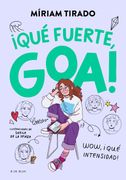 Me llamo Goa 2 - ¡Qué fuerte, Goa!