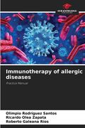 Immunotherapy of allergic diseases