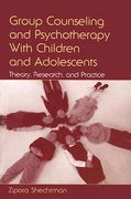 group counseling and psychotherapy with children and adolescents: theory, research, and practice