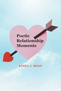 Poetic Relationship Moments (en Inglés)