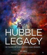 Hubble Legacy: 30 Years of Discoveries and Images (en Inglés)