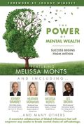 The POWER of MENTAL WEALTH Featuring Melissa Monts: Success Begins From Within (en Inglés)