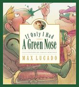 if only i had a green nose,a story about self-acceptance (en Inglés)