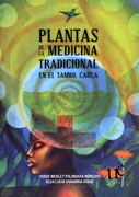 PLANTAS DE LA MEDICINA TRADICIONAL EN EL TAMBO CAUCA
