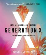 Generation x: Tales for an Accelerated Culture (en Inglés)