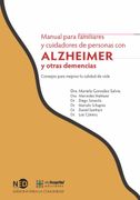 Manual Para Familiares y Cuidadores de Personas con Alzheimer y Otras Demencias: Consejos Para Mejorar la Calidad de Vida