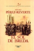 El sol de Breda (Las Aventuras del Capitán Alatriste 3) (Capitan Alatriste)