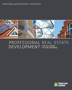 Professional Real Estate Development: The uli Guide to the Business (en Inglés)