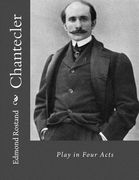 Chantecler: Play in Four Acts (en Inglés)