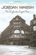 Jordan Marsh: New England's Largest Store (Landmarks)