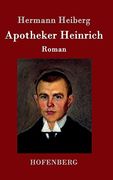 Apotheker Heinrich: Roman (en Alemán)
