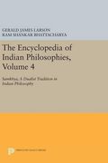 The Encyclopedia of Indian Philosophies, Volume 4: Samkhya, a Dualist Tradition in Indian Philosophy (Princeton Legacy Library) (en Inglés)