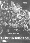 A Cinco Minutos del Final