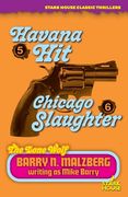 Lone Wolf #5: Havana Hit / Lone Wolf #6: Chicago Slaughter (en Inglés)