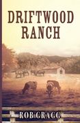 Driftwood Ranch (en Inglés)