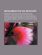 monumentos de moguer: monasterio de santa clara, convento de san francisco, parroquia de nuestra se ora de la granada, castillo de moguer