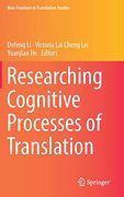Researching Cognitive Processes of Translation (New Frontiers in Translation Studies) (en Inglés)