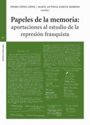 Papeles de la Memoria: Aportaciones al Estudio de la Represion Flaquita.