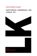 Historia General de Chile iii