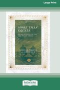 More Than Equals: Racial Healing for the Sake of the Gospel [Large Print 16 pt Edition] (en Inglés)