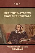 Beautiful Stories From Shakespeare 