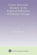 game-theoretic models of the political influence of interest groups