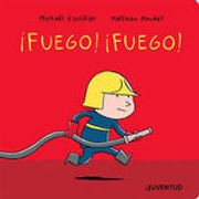 Fuego!  Fuego!