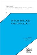 Essays in Logic and Ontology (Poznan Studies in the Philosophy of the Sciences and the Humanities, 91) (en Inglés)