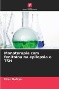 Monoterapia com fenitoína na epilepsia e TSH (en Portugués)