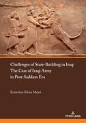 Challenges of State-Building in Iraq: The Case of the Iraqi Army in Post-Saddam Era (en Inglés)