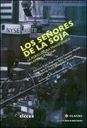 Los Señores de la Soja. La Agricultura Transgenica en America Latina