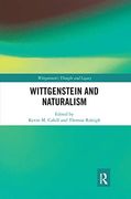 Wittgenstein and Naturalism (Wittgenstein's Thought and Legacy) (en Inglés)
