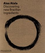 D. O. M. Rediscovering Brazilian Ingredients (en Inglés)