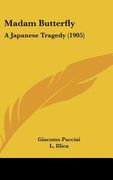 madam butterfly: a japanese tragedy (1905) (en Inglés)