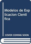 Modelos de Explicacion Cientifica (in Spanish)