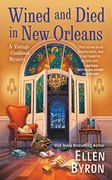 Wined and Died in new Orleans (a Vintage Cookbook Mystery) (en Inglés)
