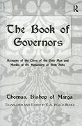 The Book of Governors: Accounts of the Lives of the Holy Men and Monks of the Monastery of Beth Abhe (en Inglés)
