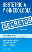 Obstetricia y Ginecología. Secretos (4ª Ed. )