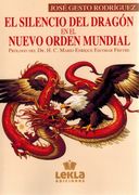 El Silencio del Dragon en el Nuevo Orden Mundial