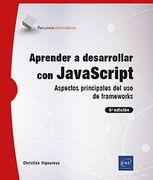 APRENDER A DESARROLLAR CON JAVASCRIPT ASPECTOS PRINCIPALES (en Castellano)