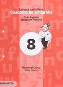 Cuaderno de ortografía 8. Lengua castellana (Materials Educatius - Cicle Superior - Llengua Castellana) (in Spanish)