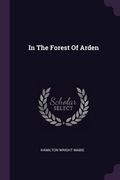 In The Forest Of Arden (en Inglés)