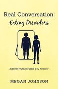 Real Conversation: Eating Disorders (en Inglés)