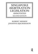 Singapore Arbitration Legislation (Lloyd's Arbitration law Library)