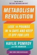 Metabolism Revolution: Lose 14 Pounds in 14 Days and Keep it off for Life (en Inglés)