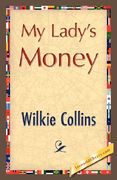 my lady's money