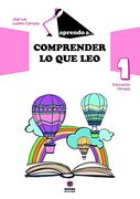Aprendo a. Comprender lo que leo 1 (in Spanish)