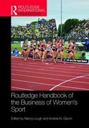Routledge Handbook of the Business of Women's Sport (en Inglés)