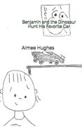 Benjamin and the Dinosaur Hunt His Favorite Car (en Inglés)