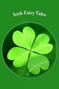 Irish Fairy Tales (en Inglés)